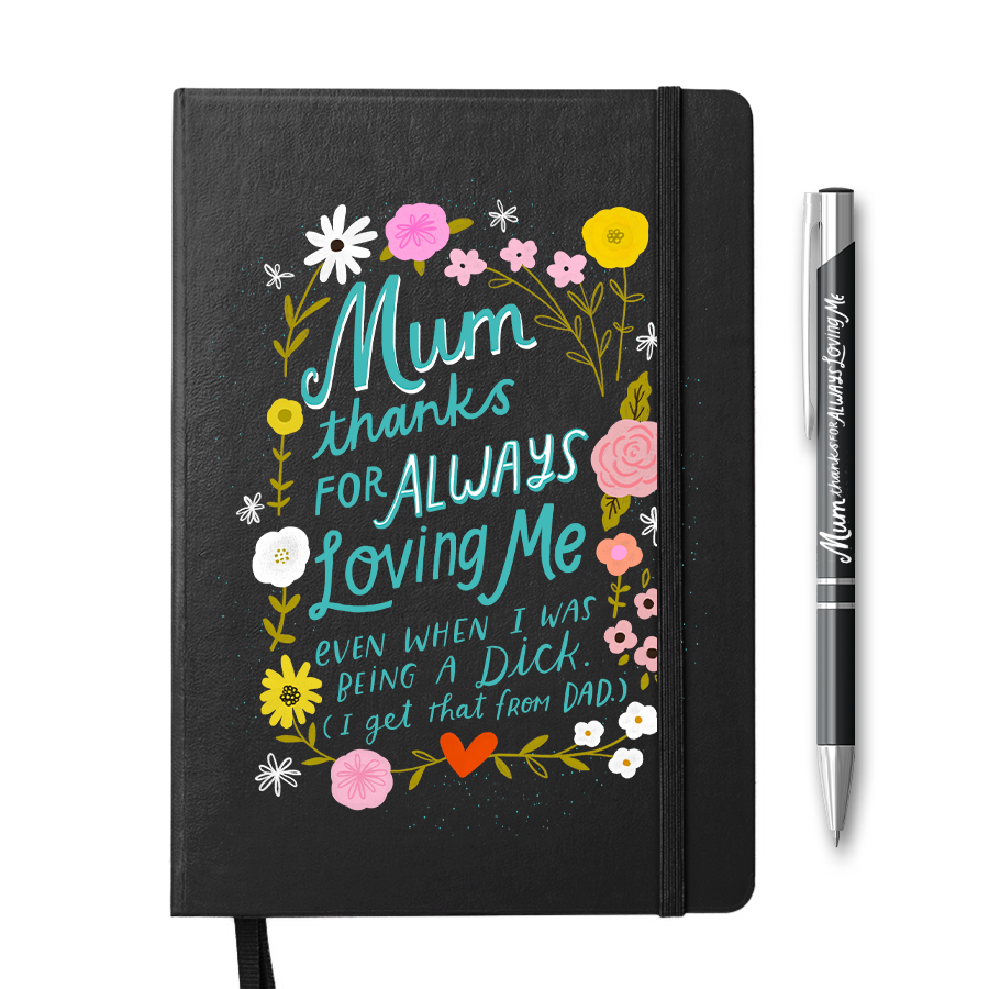 Slightly Fucked Mum, Thanks For Always Loving Me Notebook