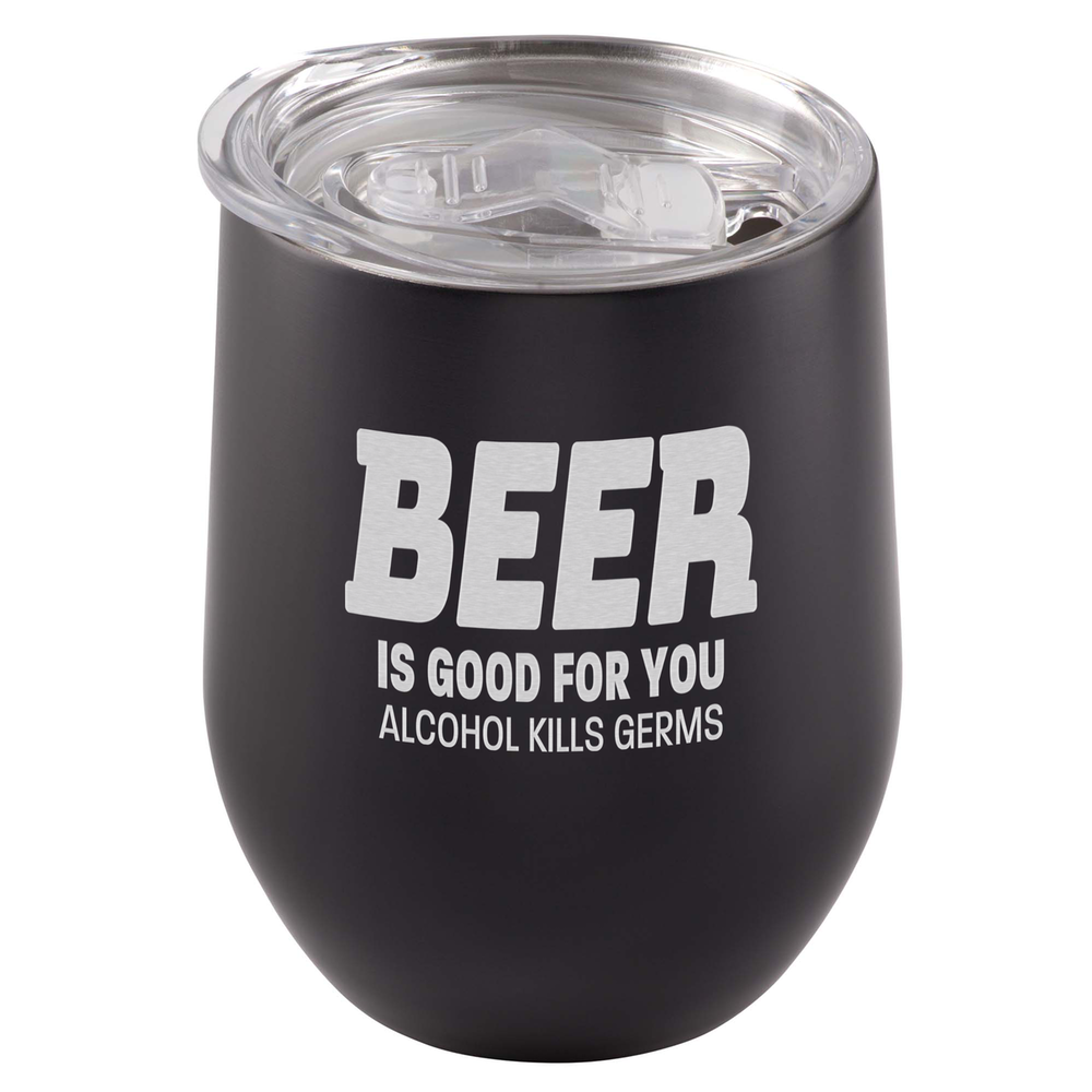 Beer Is Good For You. Alcohol Kills Germs Tumbler