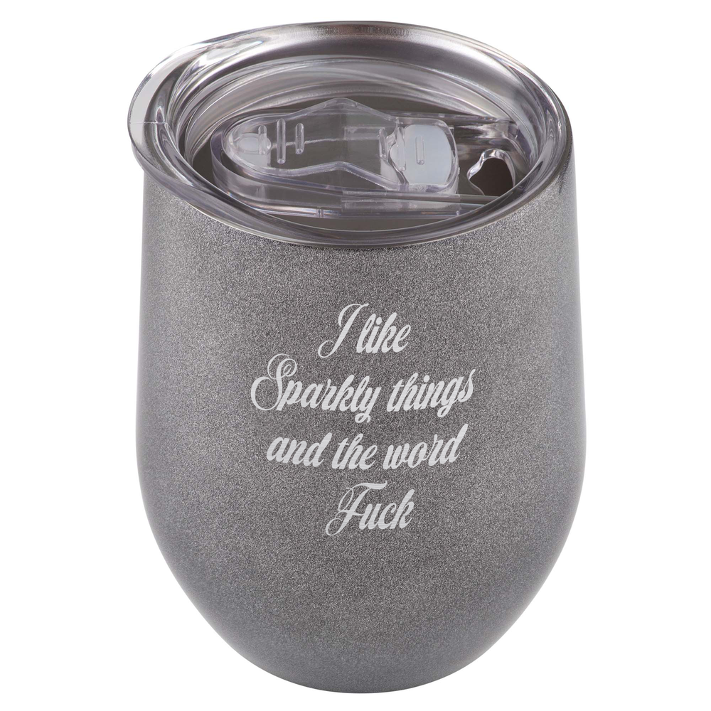 I Like Sparkly Things &amp; The Word Fuck Stainless Steel Tumbler