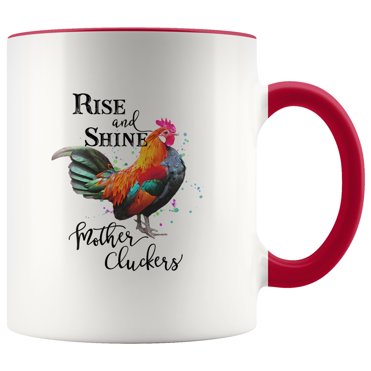 Rise &amp; Shine Mother Cluckers Mug
