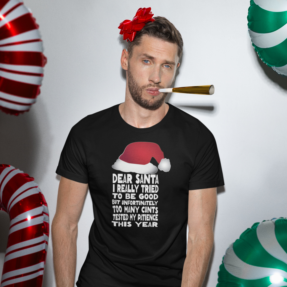 Slightly Fucked Dear Santa Men&#39;s/Unisex T-Shirt