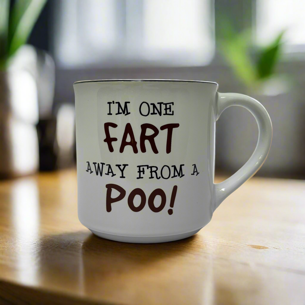 I’m One Fart Away From a Poo Coffee Mug