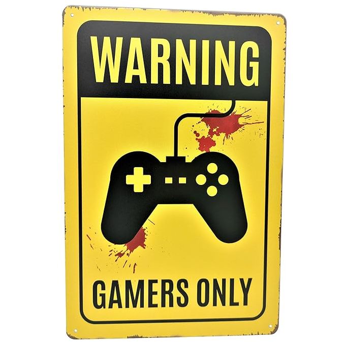 Warning: Gamers Only Metal Sign