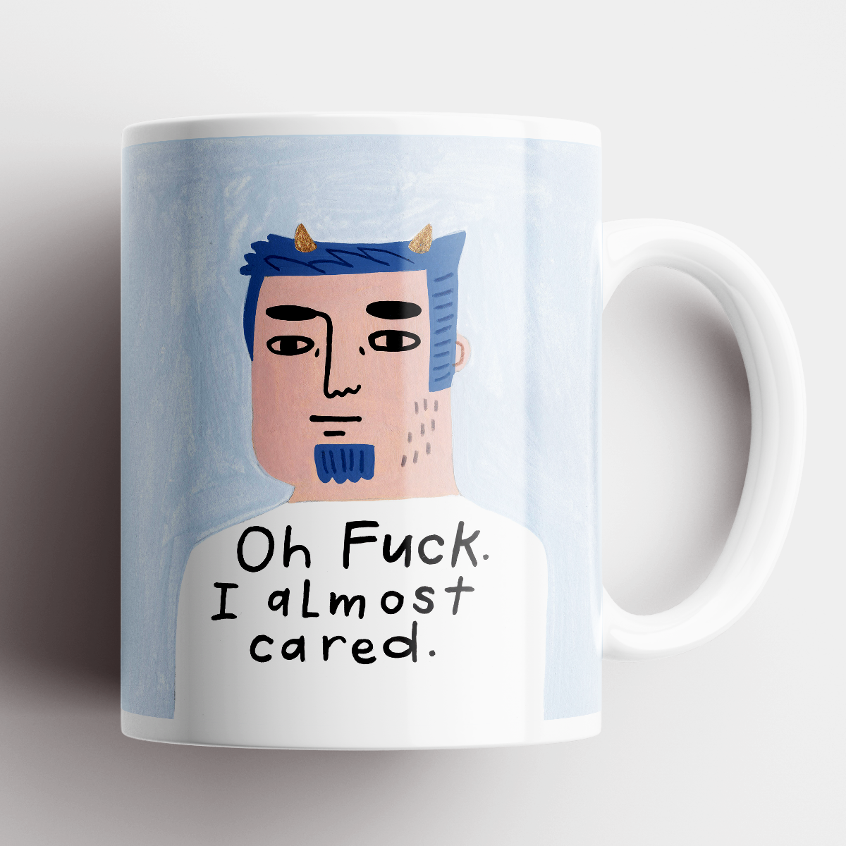 Oh Fuck I almost Cared Grumpy Bastard Mug