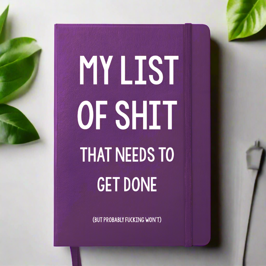 My List of Shit That Needs to Get Done Notebook