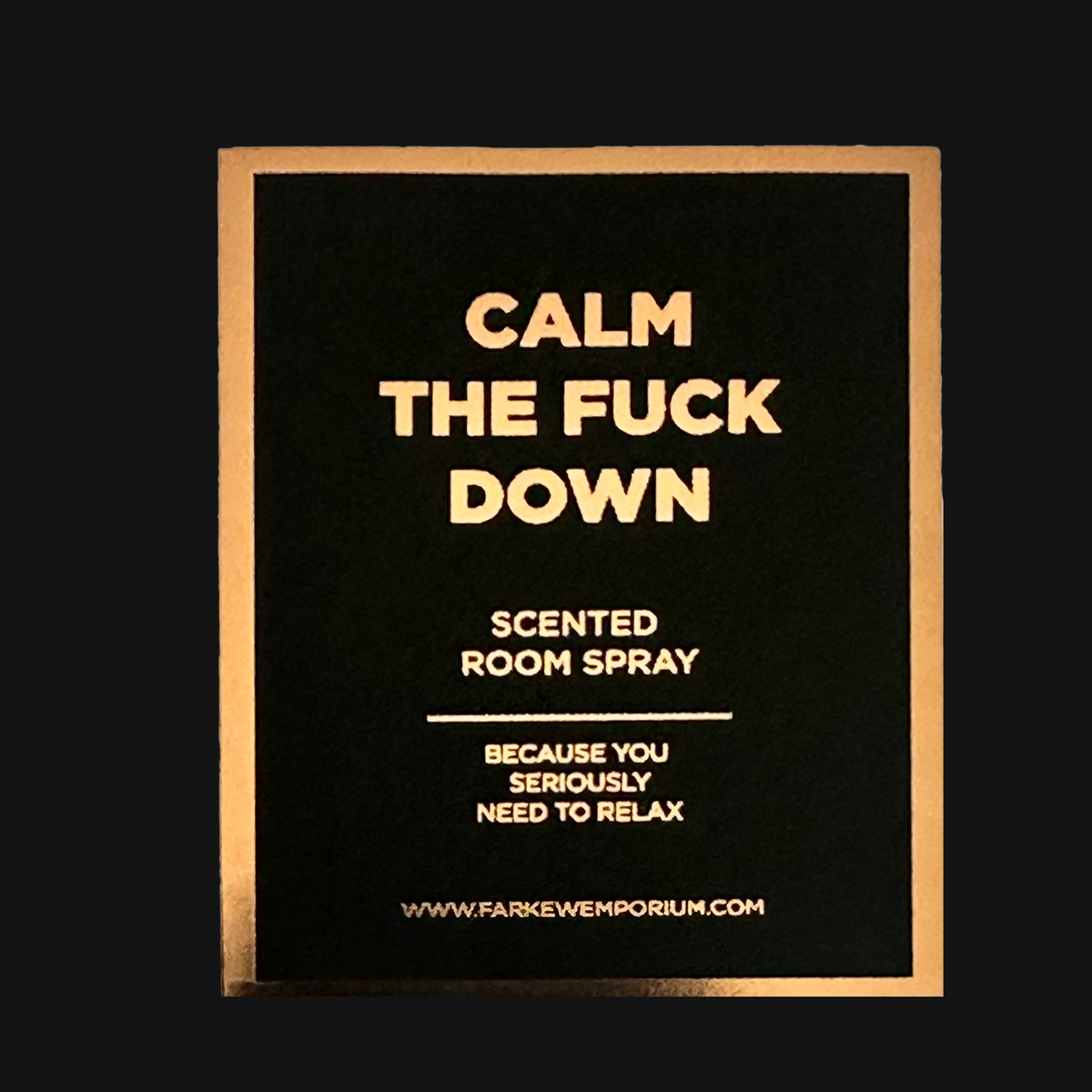 Calm the Fuck Down - Luxury Room Spray