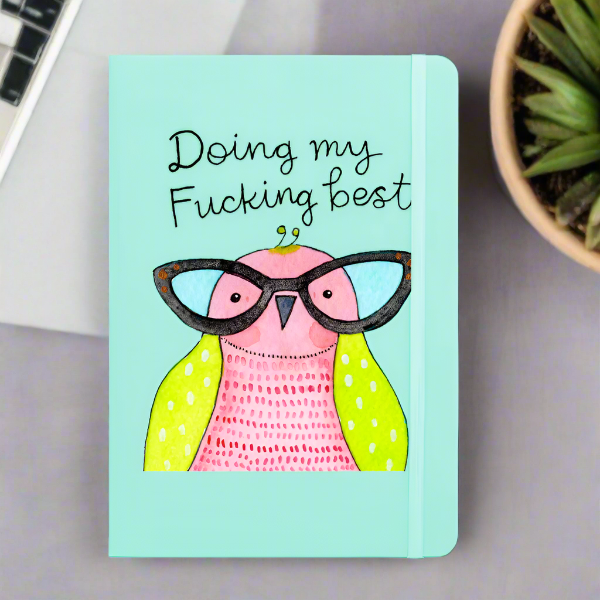 Doing My Fucking Best Derpy Bird Notebook