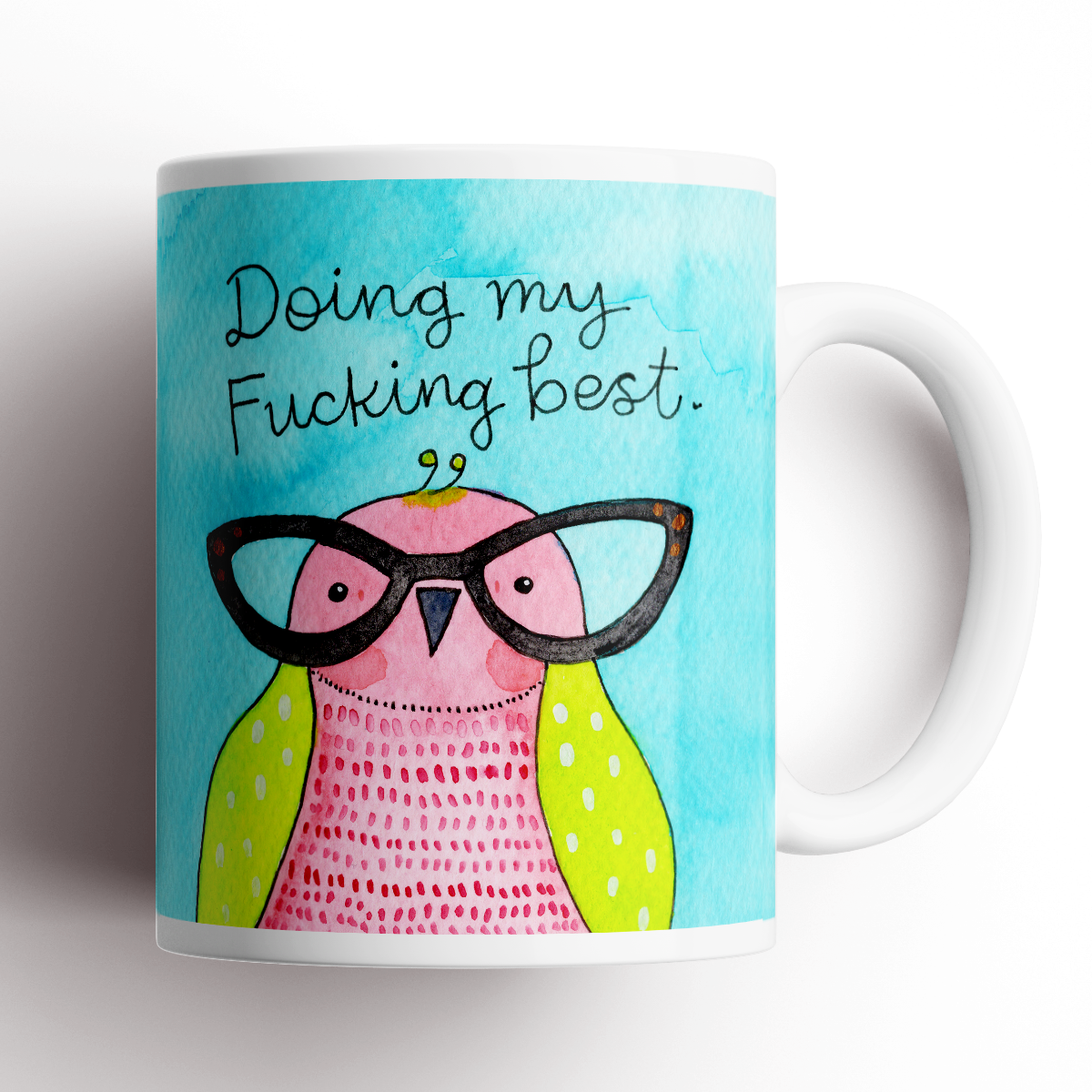 Funny Coffee Mug with Doing My Fucking Best slogan