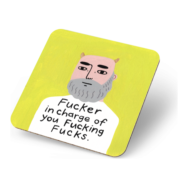 Grumpy Bastard Fucker in Charge Coaster