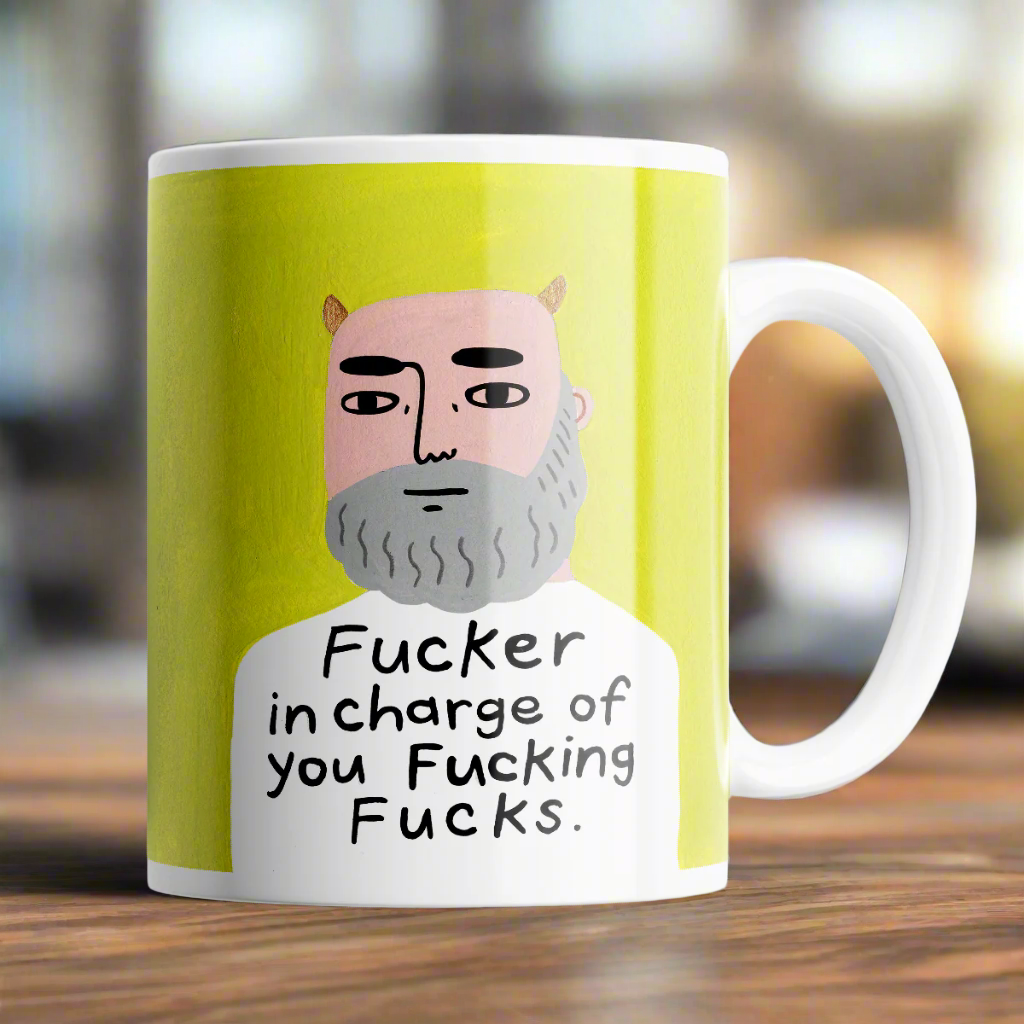 Grumpy Bastard Mug Fucker in Charge