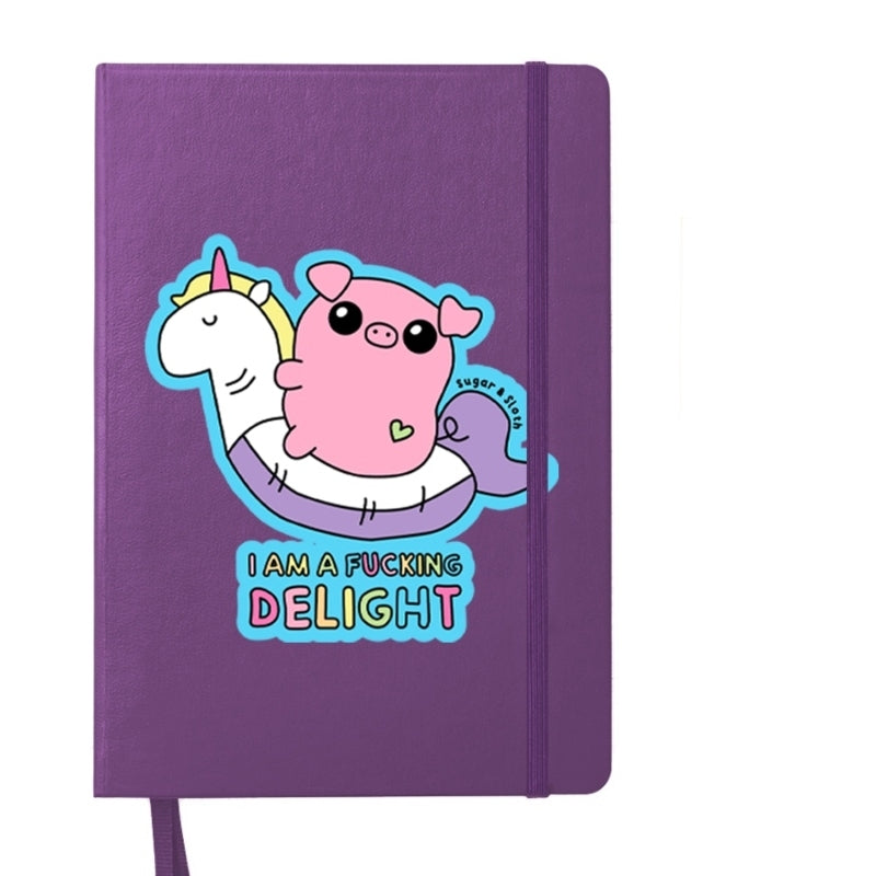 I&#39;m a Fucking Delight Notebook
