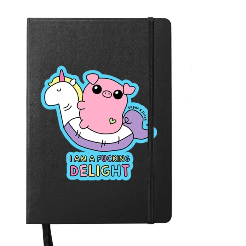 I&#39;m a Fucking Delight Notebook