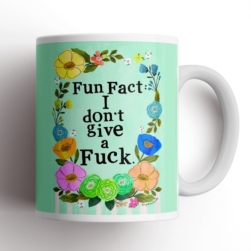 Fun Fact, I Don&#39;t Give a Fuck Mug