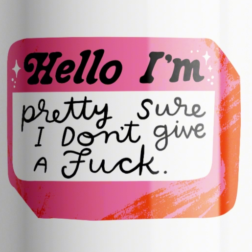 Hello, I&#39;m Pretty Sure I Don&#39;t Give a F*ck Mug