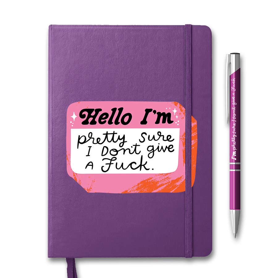 Hello, I&#39;m Pretty Sure I Don&#39;t Give a Fuck Notebook