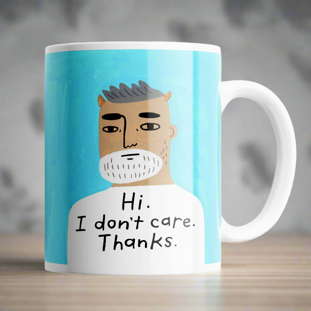 Hi I Don&#39;t Care Grumpy Bastard Mug