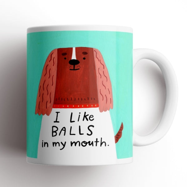 I Like Balls in My Mouth Mug