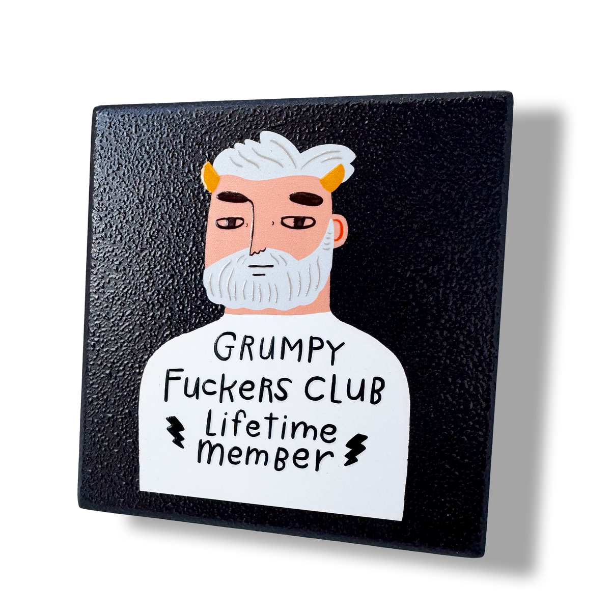 Grumpy Fuckers Club - Lifetime Member Deluxe Ceramic Coaster