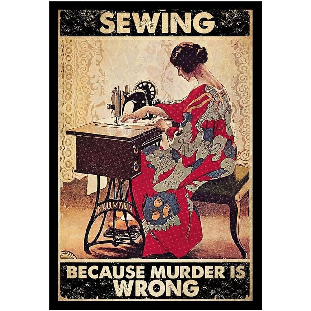 Sewing, Because Murder is Wrong Metal Sign