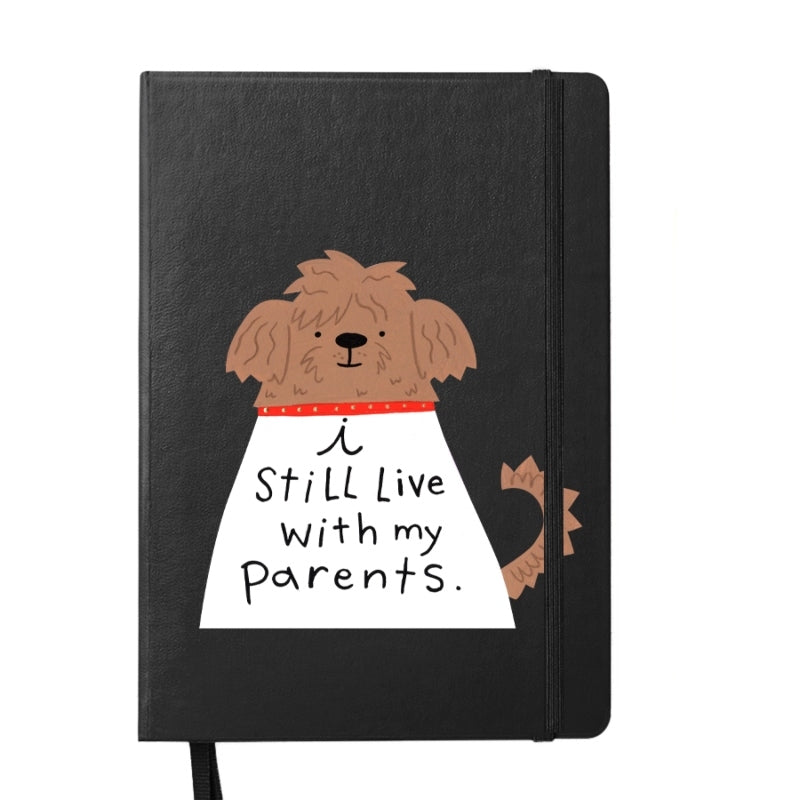 I Still Live With My Parents Notebook