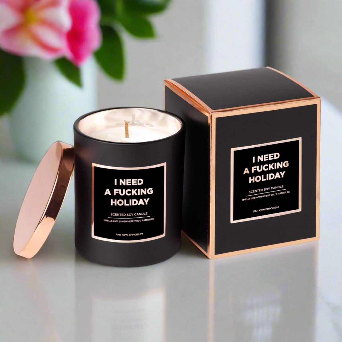 I Need a Fucking Holiday - Luxury Scented Candle