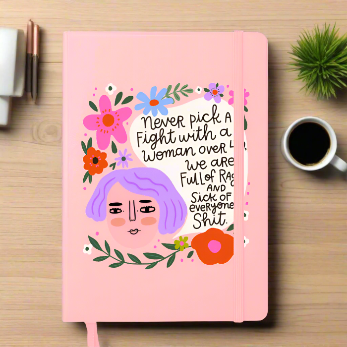 Never Pick a Fight With a Woman Over 40 Menopausal Notebook