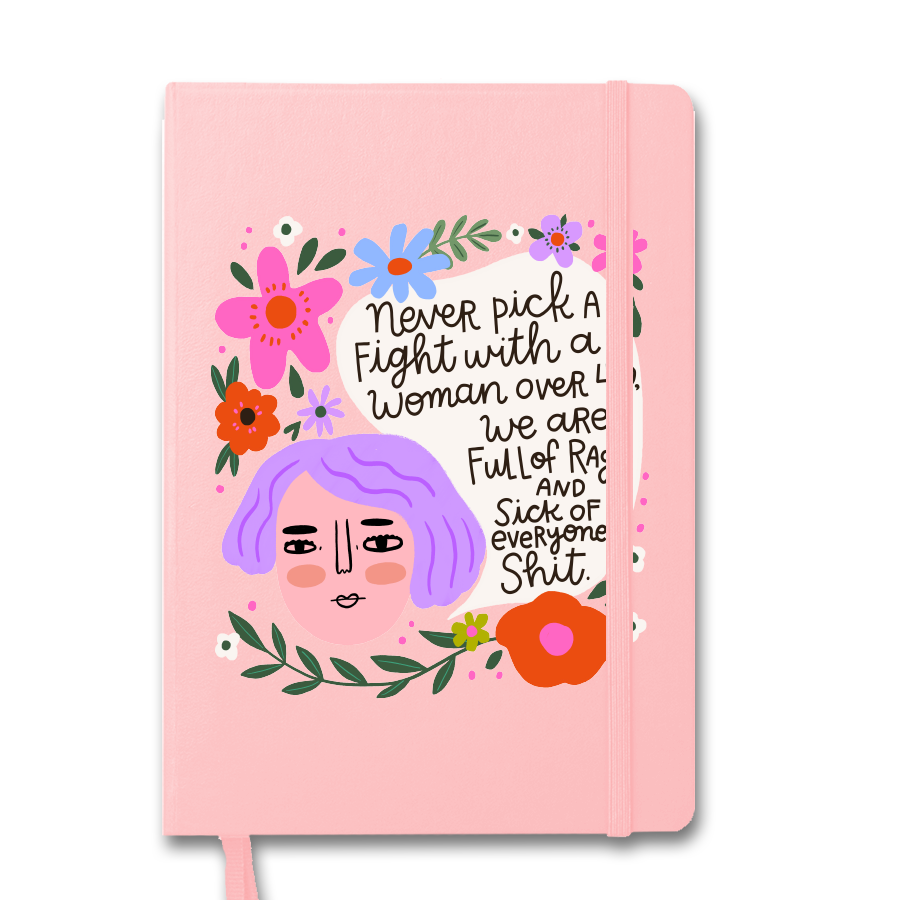 Never Pick a Fight With a Woman Over 40 Menopausal Notebook