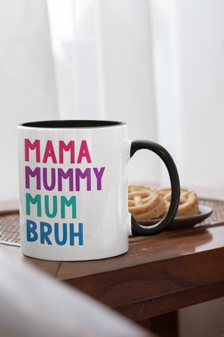 Image of Mama, Mummy, Mum, Bruh Mug