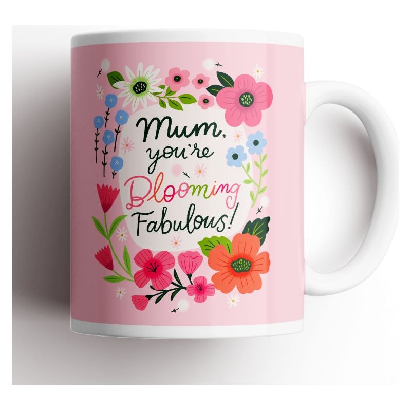 Mum, You&#39;re Blooming Fabulous Mug