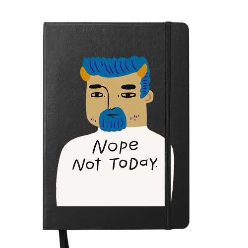 Nope, Not Today Grumpy Bastard Notebook