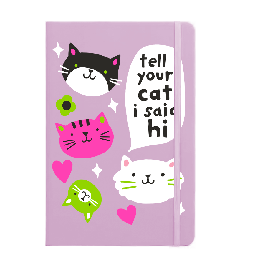 Tell Your Cat I said Hi Pink Notebook