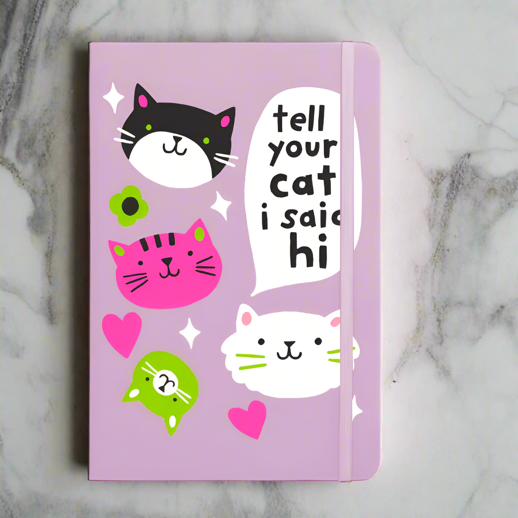 Tell Your Cat I said Hi Pink Notebook