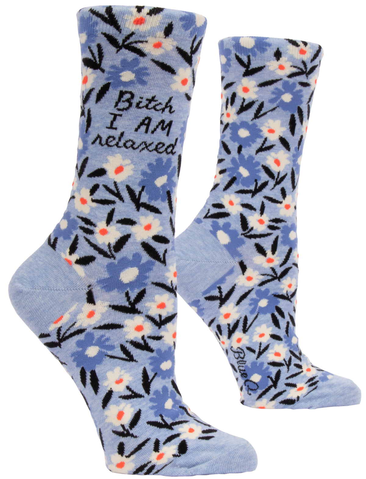 Bitch, I am Relaxed Crew Socks