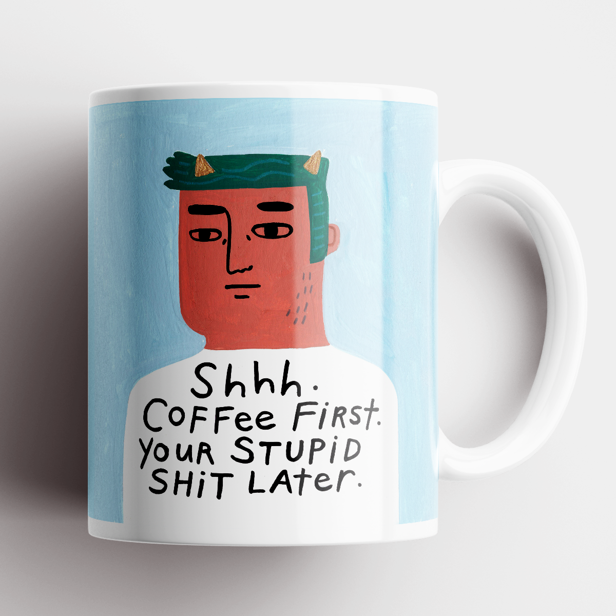 Grumpy Bastard Mug Shhh Coffee First