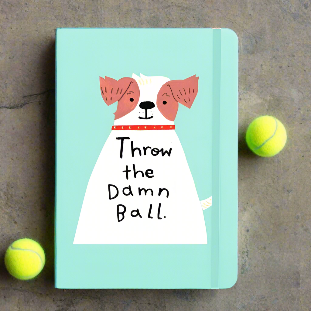 Throw The Damn Ball Notebook