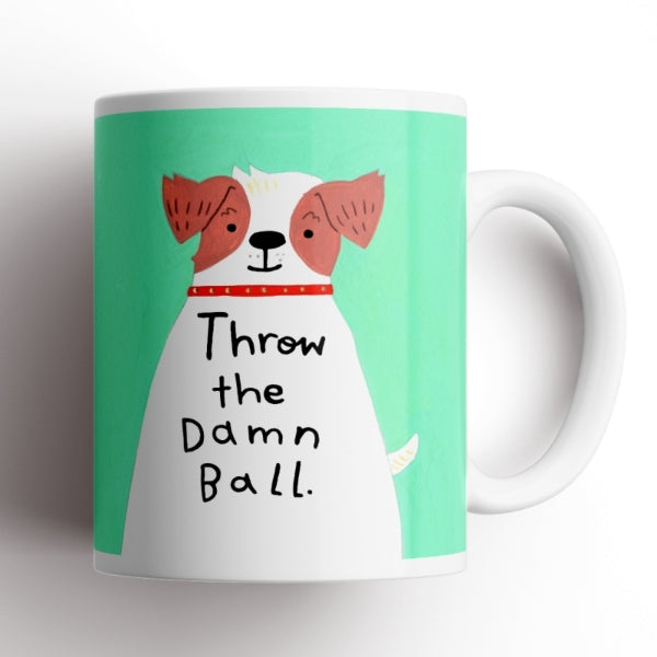 Throw The Damn Ball Mug