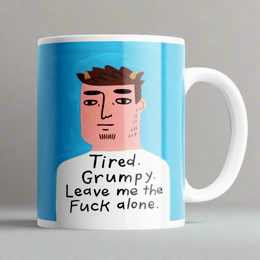 Grumpy Bastard Mug Leave me the fuck alone