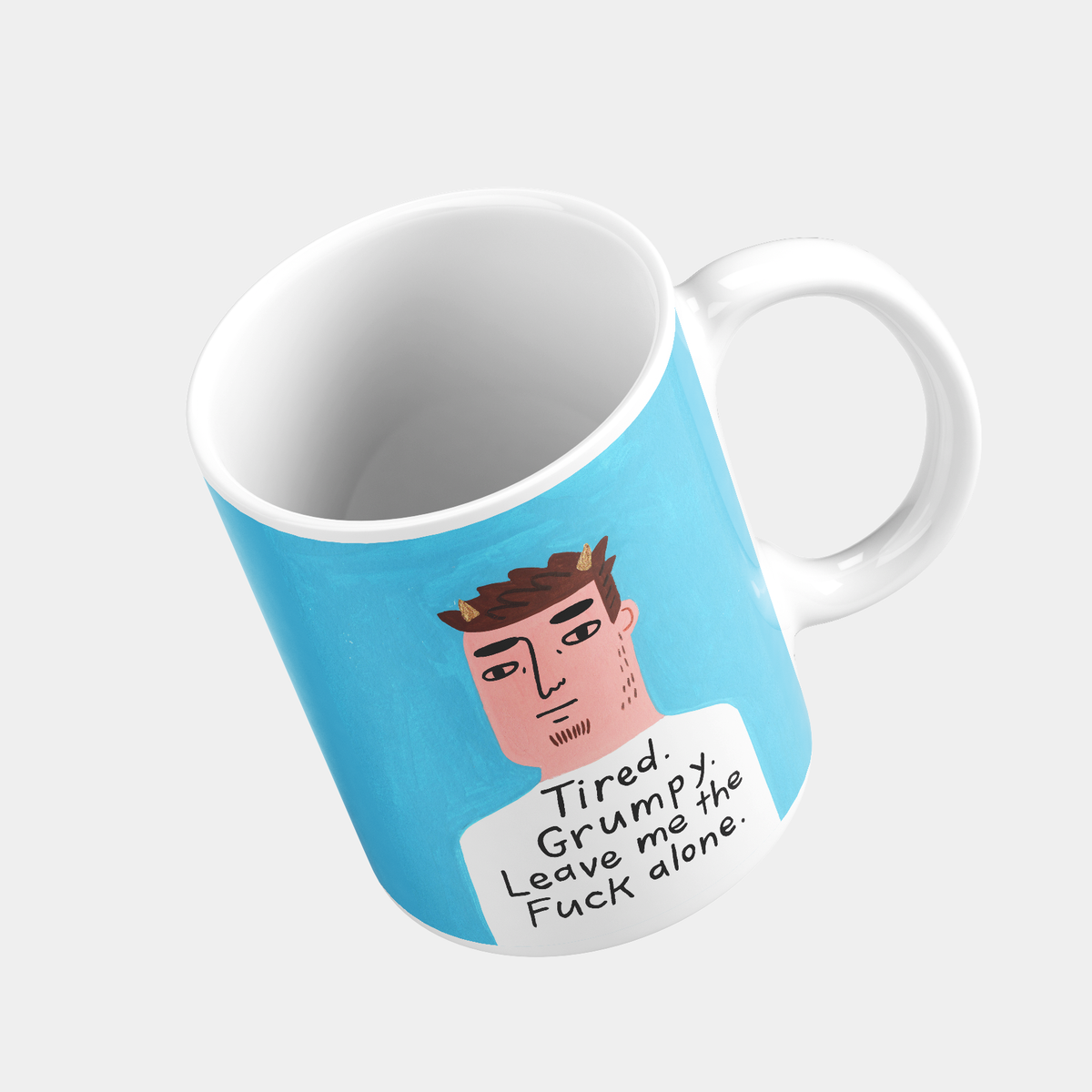 Tired Grumpy Leave me the Fuck Alone Grumpy Bastard Mug