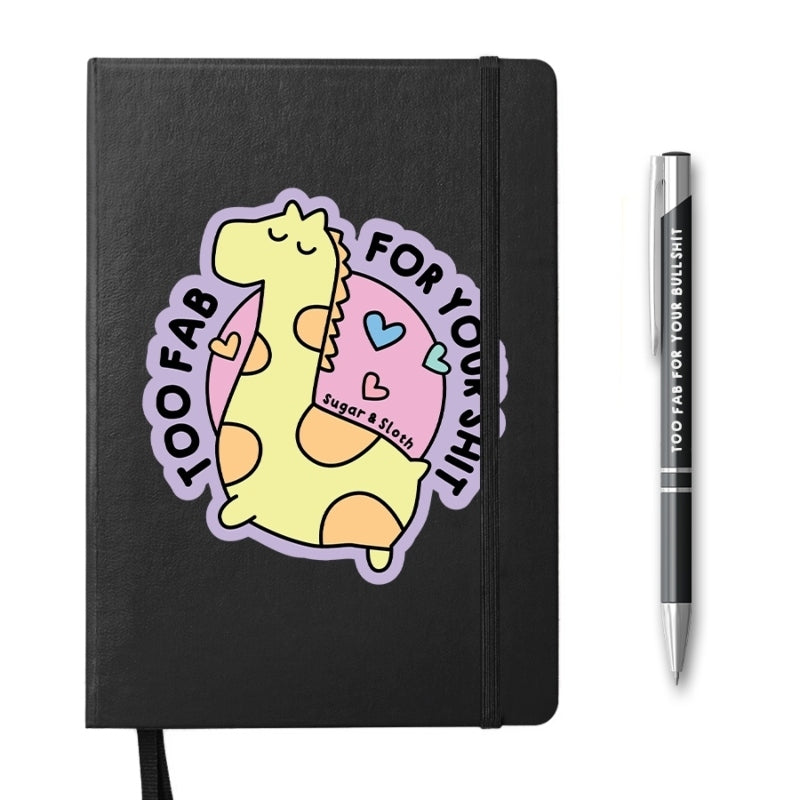 Too Fab For Your Shit Notebook