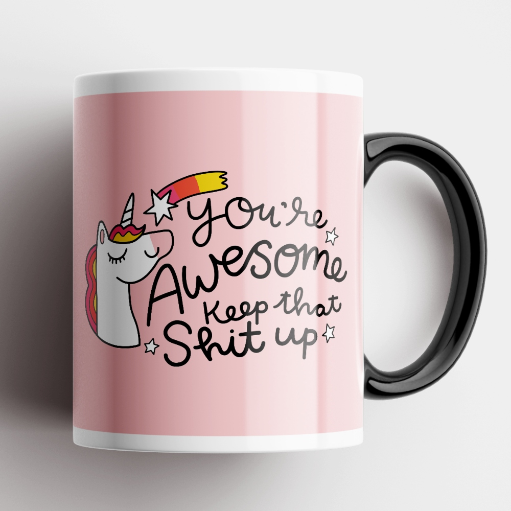 You&#39;re Awesome Unicorn Mug