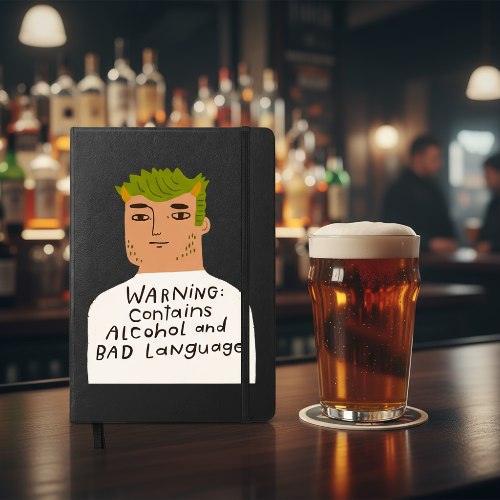 Warning: Contains Alcohol and Bad Language Notebook.