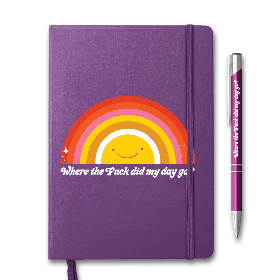 Where The Fuck Did My Day Go Notebook