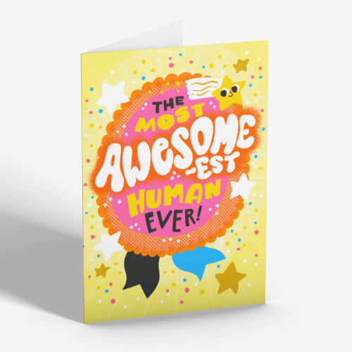 The Most Awesome-est Human Ever Card