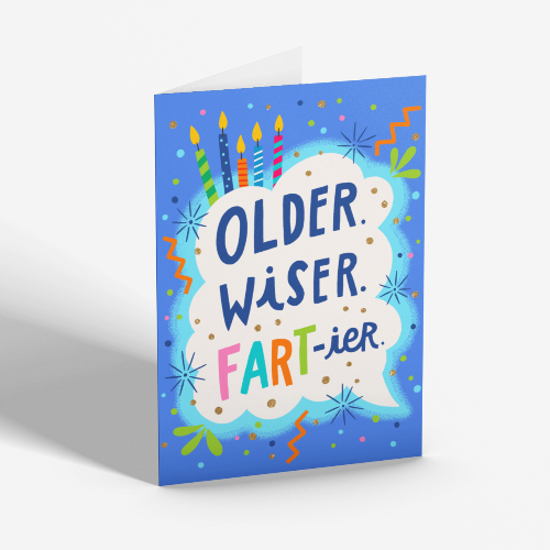 Older. Wiser. Fartier Card