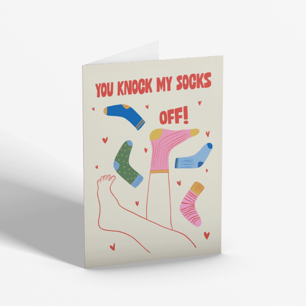 You Knock My Socks Off Card
