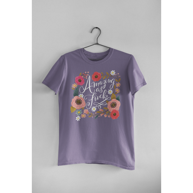 Limited Edition Amazing as Fuck T-Shirt