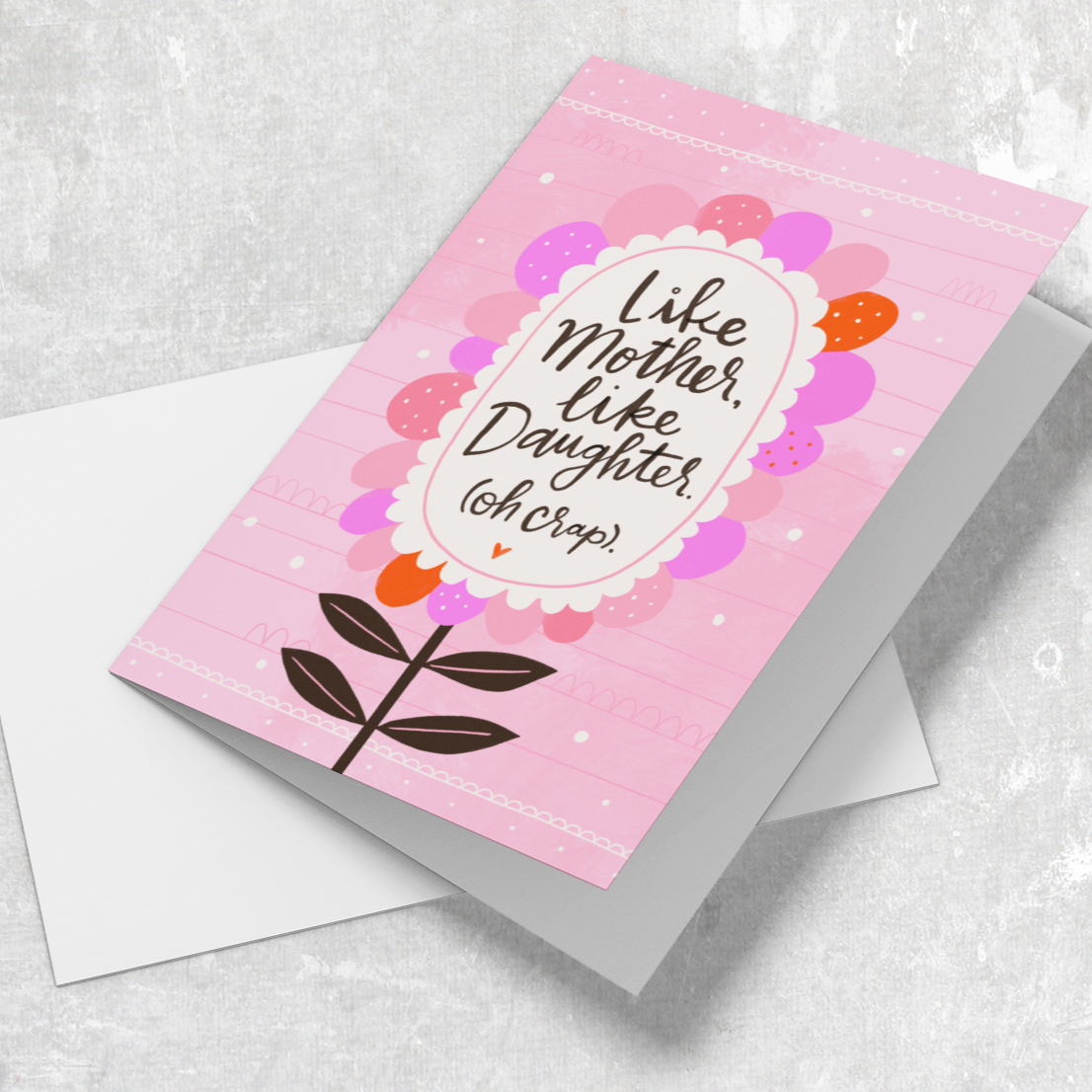 Like Mother, Like Daughter (oh crap) Card