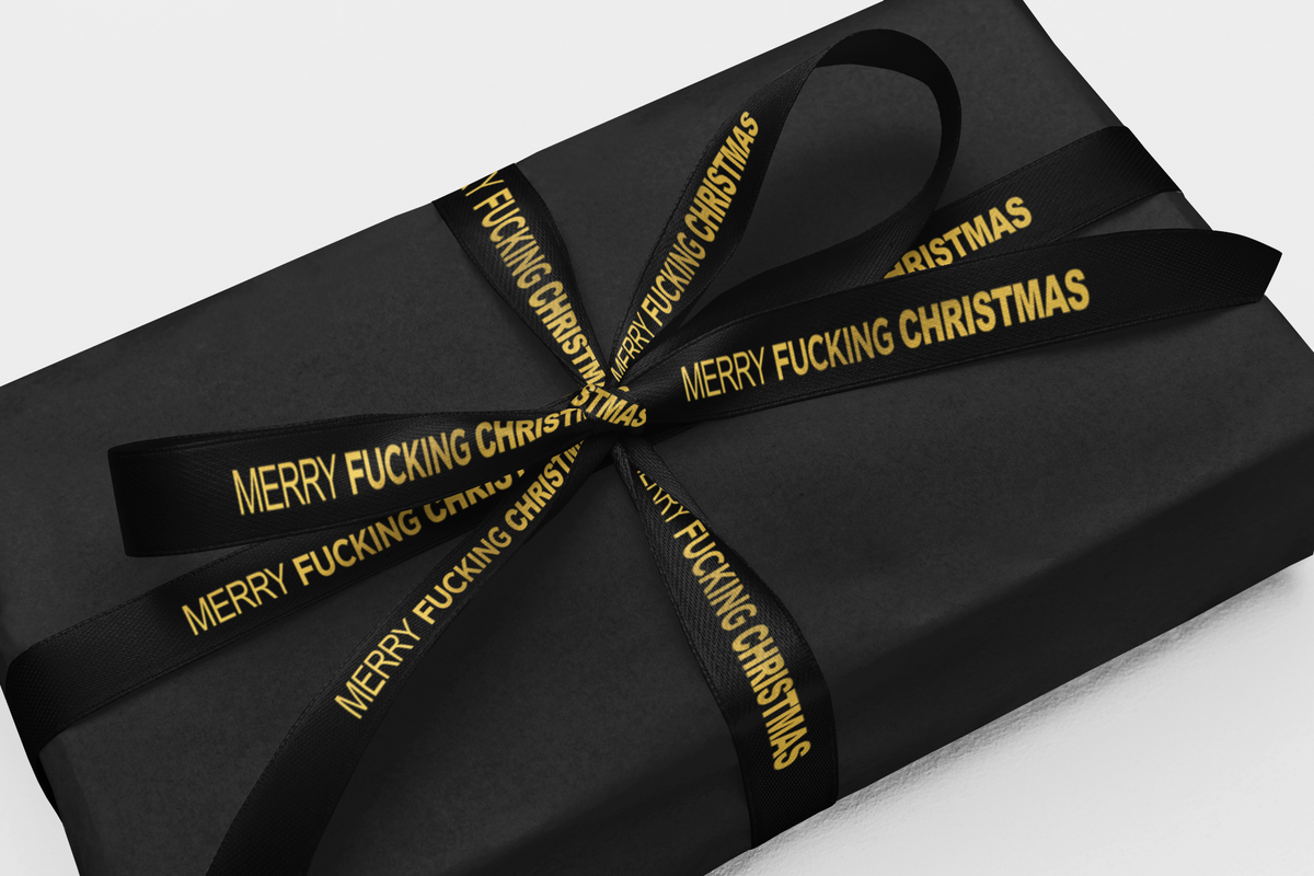 Printed Ribbon - Merry Fucking Christmas