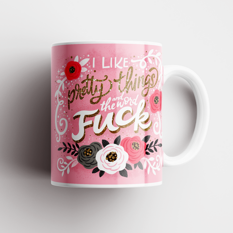 Image of I Like Pretty Things & The Word Fuck Mug