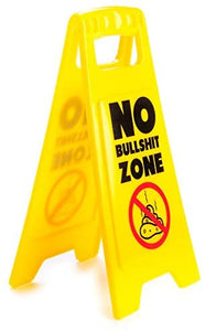No Bullsh*t Zone Desk Warning Sign